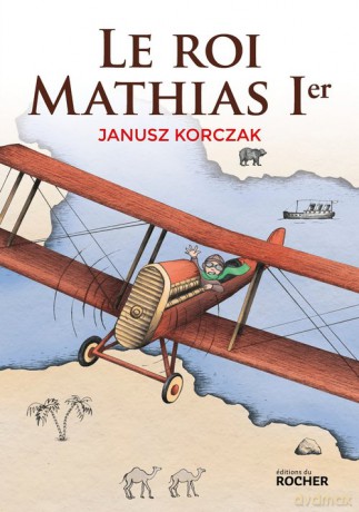 Roi Mathias 1er Król Maciuś I przekład francuski - Janusz Korczak [KSIĄŻKA]