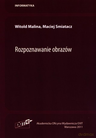 Rozpoznawanie obrazów - Witold Malina, Maciej Smiatacz [KSIĄŻKA]