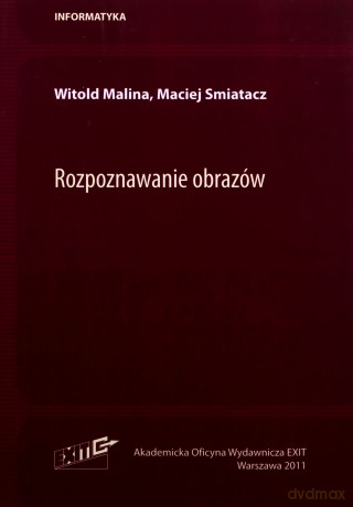 Rozpoznawanie obrazów - Witold Malina, Maciej Smiatacz [KSIĄŻKA]