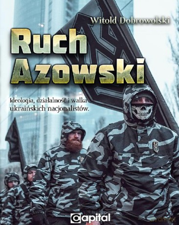 Ruch Azowski - Witold Dobrowolski [KSIĄŻKA]