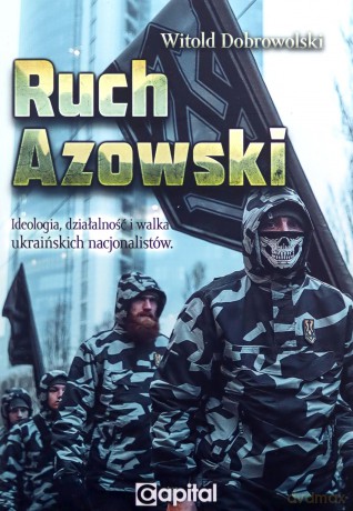 Ruch Azowski - Witold Dobrowolski [KSIĄŻKA]
