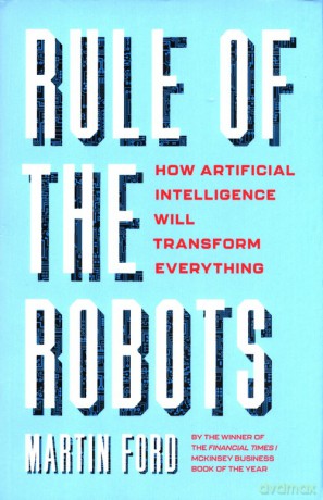 Rule of the Robots - Martin Ford [KSIĄŻKA]