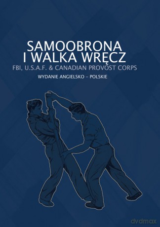 Samoobrona i walka wręcz [KSIĄŻKA]