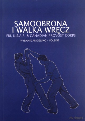 Samoobrona i walka wręcz [KSIĄŻKA]