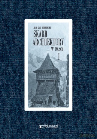 Skarb architektury w Polsce (Tomy 1-4) - Jan Zubrzycki [KSIĄŻKA]