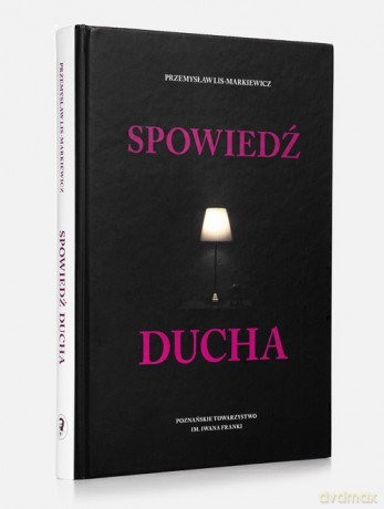 Spowiedź ducha - Markiewicz Przemysław Lis [KSIĄŻKA]