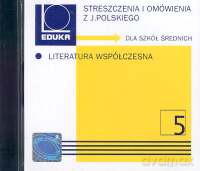 Streszczenia i omówienia z języka polskiego Literatura współczesna [KSIĄŻKA]