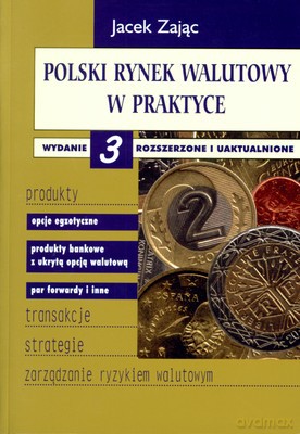 Polski Rynek Walutowy W Praktyce - Jacek Zając [KSIĄŻKA]
