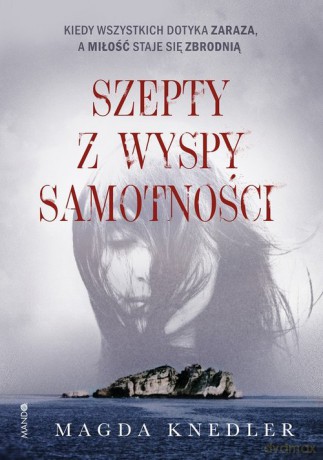 Szepty z wyspy samotności - Magda Knedler [KSIĄŻKA]