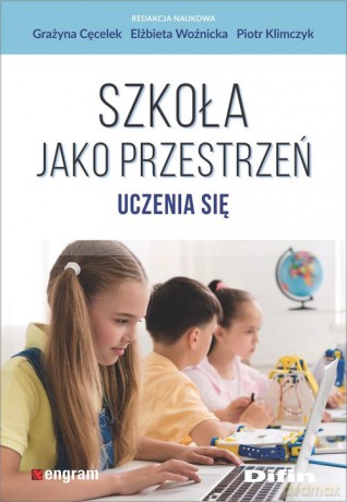 Szkoła jako przestrzeń uczenia się [KSIĄŻKA]