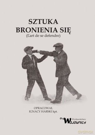 Sztuka bronienia się - Ignacy Harski [KSIĄŻKA]