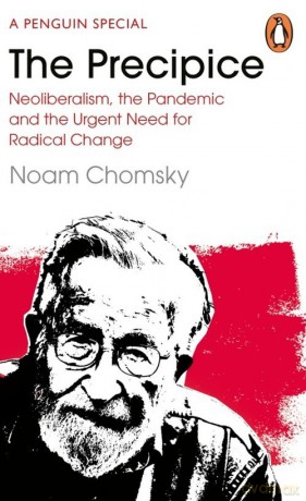 The Precipice - Noam Chomsky, J. Polychroniou C. [KSIĄŻKA]