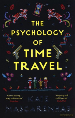 The Psychology of Time Travel - Kate Mascarenhas [KSIĄŻKA]
