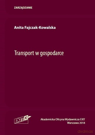 Transport w gospodarce - Anita Fajczak-Kowalska [KSIĄŻKA]