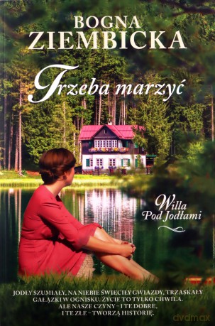 Trzeba marzyć - Bogna Ziembicka [KSIĄŻKA]