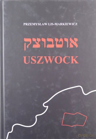 Uszwock - Markiewicz Przemysław Lis [KSIĄŻKA]