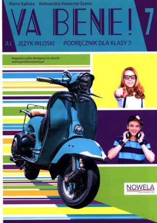 Va bene! 7 Podręcznik - Marta Kaliska, Aleksandra Kostecka-Szewc [KSIĄŻKA]