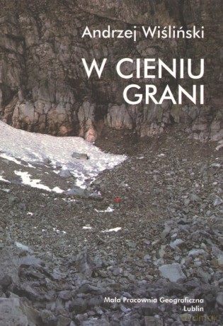 W cieniu grani - Andrzej Wiśliński [KSIĄŻKA]