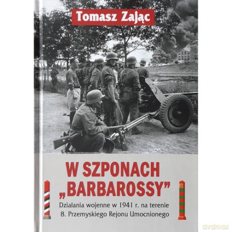 W szponach Barbarossy - Tomasz Zając [KSIĄŻKA]