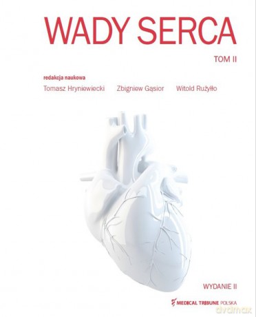 Wady serca (Tom 2) - Tomasz Hryniewiecki, Zbigniew Gąsior [KSIĄŻKA]