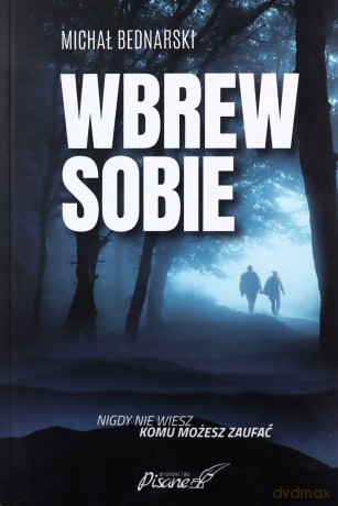 Wbrew sobie - Michał Bednarski [KSIĄŻKA]