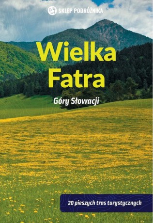 Wielka Fatra Góry Słowacji - Peter Podolak [KSIĄŻKA]