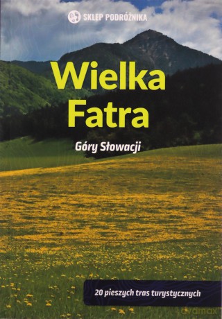 Wielka Fatra Góry Słowacji - Peter Podolak [KSIĄŻKA]