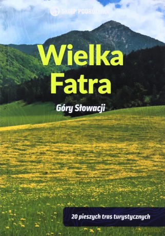 Wielka Fatra Góry Słowacji - Peter Podolak [KSIĄŻKA]