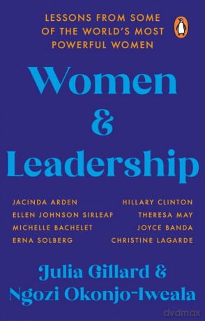 Women and Leadership - Julia Gillard, Ngozi Okonjo-Iweala [KSIĄŻKA]