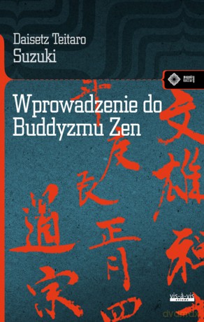 Wprowadzenie do buddyzmu Zen - Daiset Teitaro Suzuki [KSIĄŻKA]