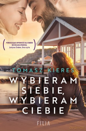 Wybieram siebie, wybieram ciebie - Tomasz Kieres [KSIĄŻKA]