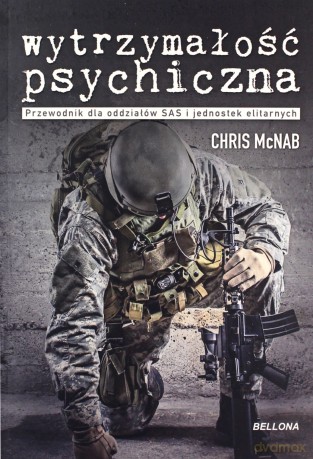 Wytrzymałość psychiczna - Chris McNab [KSIĄŻKA]