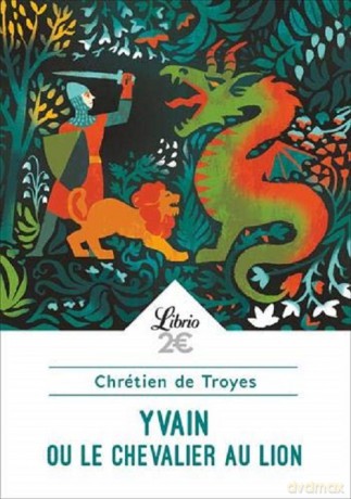 Yvain le Chevalier au lion - Troyes Chretien De [KSIĄŻKA]