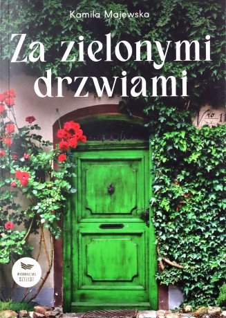 Za zielonymi drzwiami - Kamila Majewska [KSIĄŻKA]