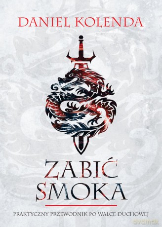 Zabić Smoka - Daniel Kolenda [KSIĄŻKA]
