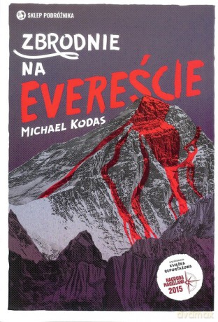 Zbrodnie na Evereście - Michael Kodas [KSIĄŻKA]