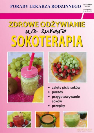 Zdrowe odżywianie.Na surowo. Sokoterapia. - Basse Monika von [KSIĄŻKA]