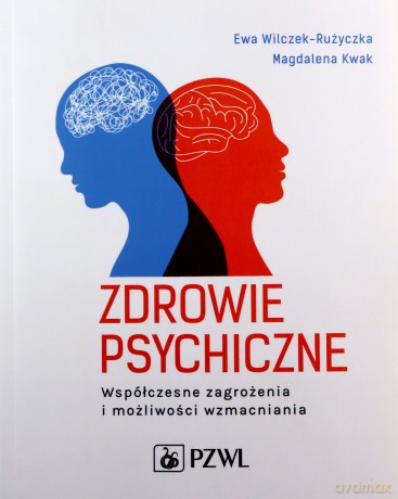 Zdrowie psychiczne - Ewa Wilczek-Rużyczka, MagdalenaKwak [KSIĄŻKA]