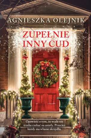 Zupełnie inny cud - Agnieszka Olejnik [KSIĄŻKA]