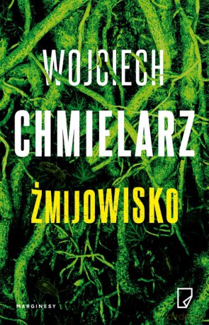 Żmijowisko - Wojciech Chmielarz [KSIĄŻKA]