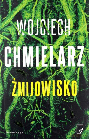 Żmijowisko - Wojciech Chmielarz [KSIĄŻKA]