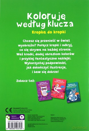 Kropka do kropki. Koloruję według klucza [KSIĄŻKA]