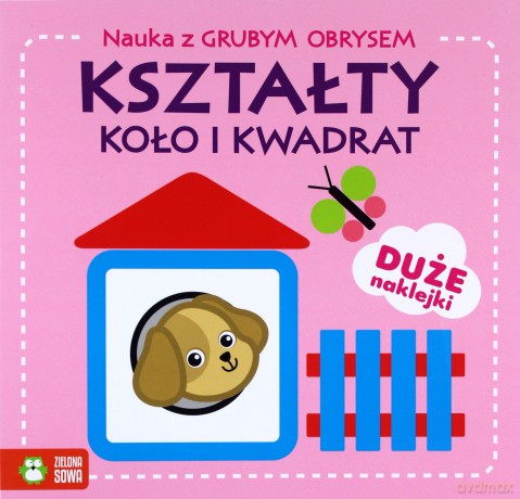 Kształty. Koło i kwadrat. Nauka z grubym obrysem [KSIĄŻKA]