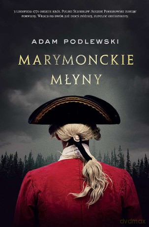 Marymonckie młyny - Adam Podlewski [KSIĄŻKA]