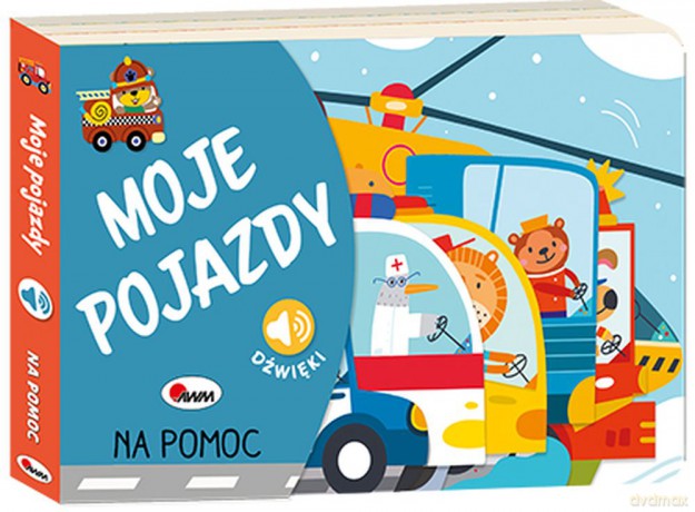 Na pomoc. Moje pojazdy - Elżbieta Wójcik [KSIĄŻKA]