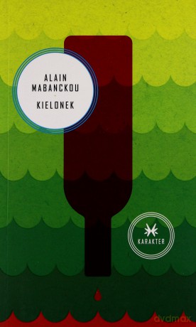 Kielonek - Alain Mabanckou [KSIĄŻKA]