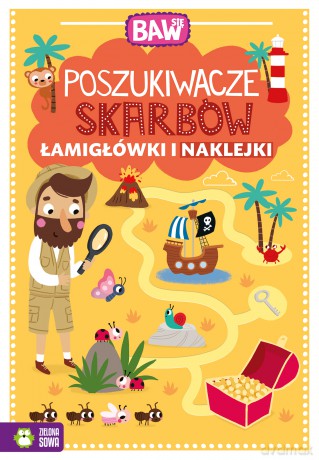 Poszukiwacze skarbów. Łamigłówki i naklejki. Baw się [KSIĄŻKA]