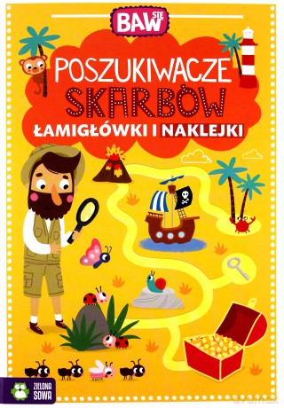 Poszukiwacze skarbów. Łamigłówki i naklejki. Baw się [KSIĄŻKA]