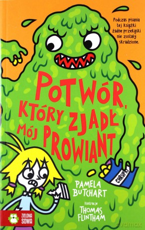 Potwór, który zjadł mój prowiant. Szkolne szaleństwa - Pamela Butchart [KSIĄŻKA]