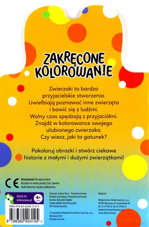 Przyjacielskie zwierzaki. Zakręcone kolorowanie [KSIĄŻKA]